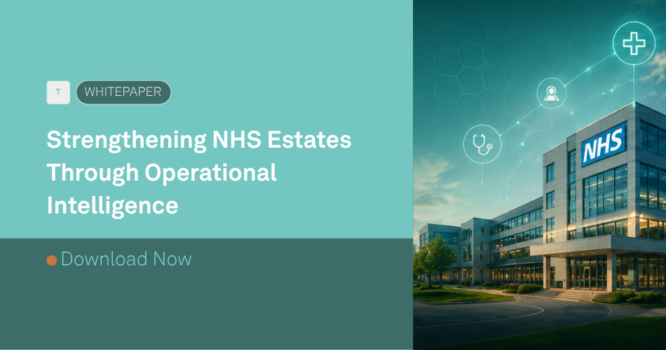 Strengthening NHS Estates Through Operational Intelligence
