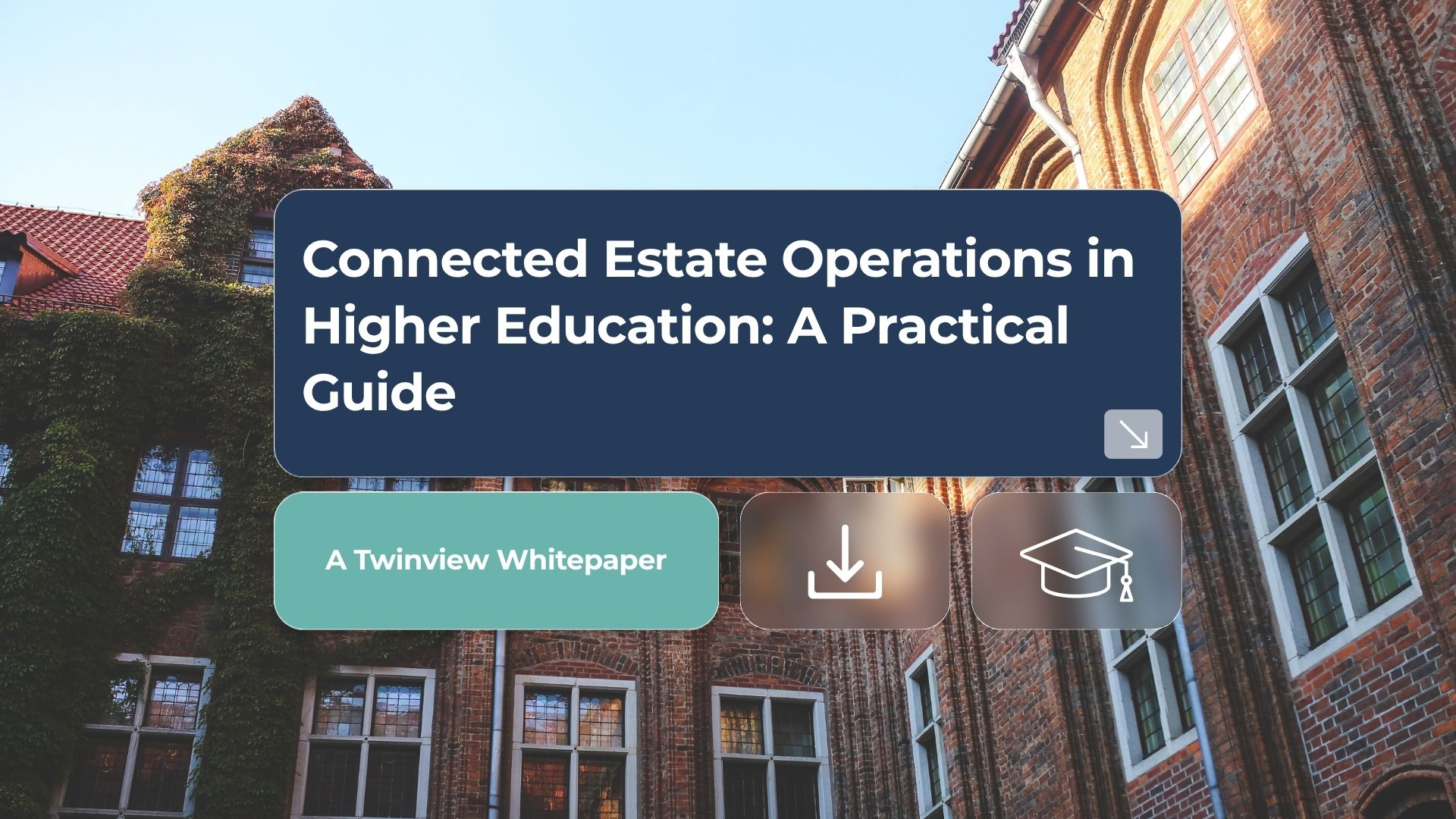 Connected Estate Operations in Higher Education: A Practical Guide